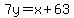 7y=x%2B63