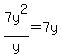 7y%5E2%2Fy+=+7y