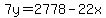 7y+=+2778+-+22x
