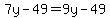 7y++-+49+=+9y+-49