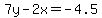7y+-+2x+=+-4.5