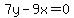7y+-+9x+=+0