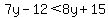 7y-12%3C8y%2B15