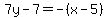 7y-7=-%28x-5%29