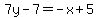 7y-7=-x%2B5
