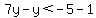 7y-y%3C-5-1