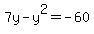 7y-y%5E2=-60
