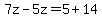 7z-5z=5%2B14