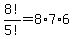 8%21%2F5%21+=+8%2A7%2A6