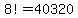 8%21=40320