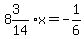 8%263%2F14+x+=+-1%2F6