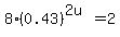 8%280.43%29%5E%282u%29+=+2