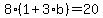 8%281%2B3%2Ab%29=20