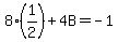 8%281%2F2%29%2B4B=-1