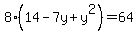 8%2814-7y%2By%5E2%29=+64