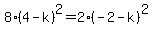 8%284-k%29%5E2=2%28-2-k%29%5E2