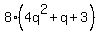 8%284q%5E2+%2B+q+%2B+3%29