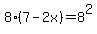 8%287-2x%29+=+8%5E2