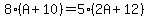 8%28A%2B10%29=5%282A%2B12%29