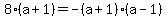 8%28a%2B1%29=-%28a%2B1%29%28a-1%29