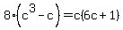 8%28c%5E3-c%29+=+c+%286c%2B1%29