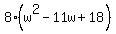 8%28w%5E2-11w%2B18%29