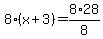 8%28x%2B3%29=8%2A28%2F8