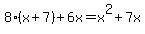 8%28x%2B7%29%2B6x=x%5E2%2B7x