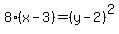8%28x-3%29=%28y-2%29%5E2