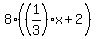 8%2A%28%281%2F3%29x+%2B+2%29