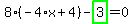 8%2A%28-4%2Ax%2B4%29-highlight_green%28+3+%29=0