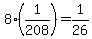 8%2A%281%2F208%29+=+1%2F26