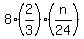 8%2A%282%2F3%29%2A%28n%2F24%29