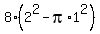 8%2A%282%5E2+-+pi%2A1%5E2%29