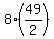 8%2A%2849%2F2%29