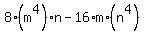 8%2A%28m%5E4%29%2An+-+16%2Am%2A%28n%5E4%29