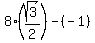 8%2A%28sqrt%283%29%2F2%29-%28-1%29