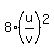 8%2A%28u%2Fv%29%5E2