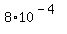 8%2A10%5E%28-4%29