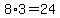 8%2A3=24