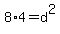 8%2A4=d%5E2
