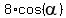 8%2Acos%28alpha%29