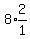 8%2Aexpr%282%2F1%29