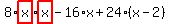 8%2Ahighlight_red%28+x+%29%2Ahighlight_red%28+x+%29-16%2Ax%2B24%2A%28x-2%29