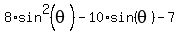 8%2Asin%5E2%28theta%29+-+10%2Asin%28theta%29+-7