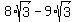 8%2Asqrt%283%29-9%2Asqrt%283%29