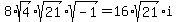 8%2Asqrt%284%29%2Asqrt%2821%29%2Asqrt%28-1%29=16%2Asqrt%2821%29%2Ai