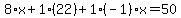 8%2Ax%2B1%2A%2822%29%2B1%28-1%29x=50