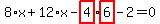 8%2Ax%2B12%2Ax-highlight_red%28+4+%29%2Ahighlight_red%28+6+%29-2=0