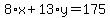 8%2Ax%2B13%2Ay=175